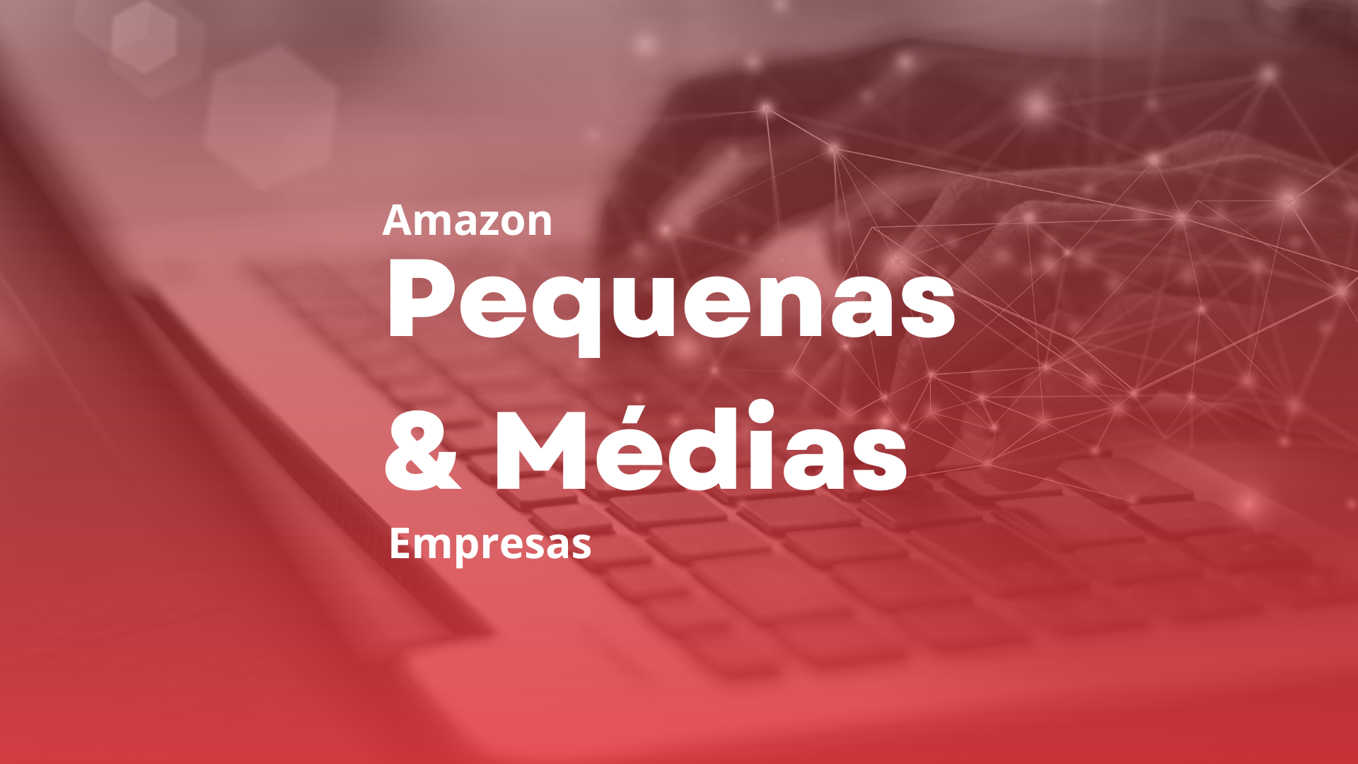 Amazon AWS para Pequenas e Médias Empresas